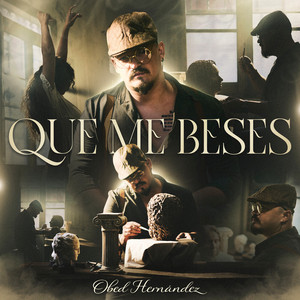 Obed Hernández - Que Me Beses