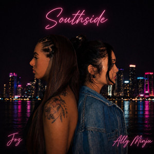 Southside by Joz, Ally Minju