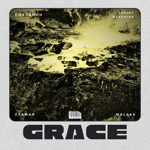 Grace by Malakk, Teejay Ojochide, Chayahhh, Zzamar