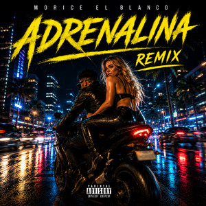 Adrenalina - Remix by Morice El Blanco