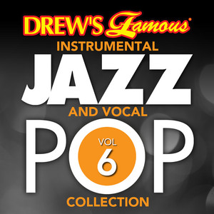 Drew's Famous Instrumental Jazz And Vocal Pop Collection (Vol. 6) album