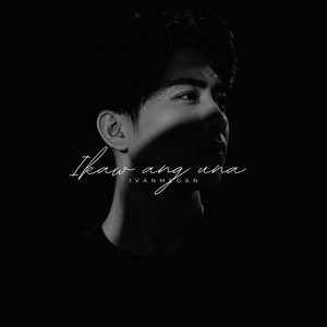 Ikaw ang una by Ivan Megan