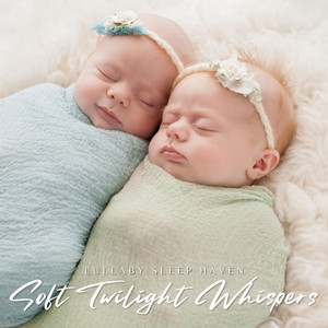 Soft Twilight Whispers: Gentle Lullabies
