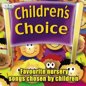 Children's Choice - Nursery Songs Chosen By Children cover