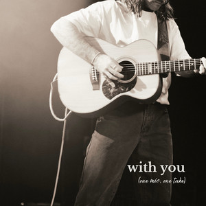 with you (one mic, one take) by Max Kelly