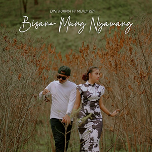 Dini Kurnia - Bisane Mung Nyawang (feat. Mufly Key)