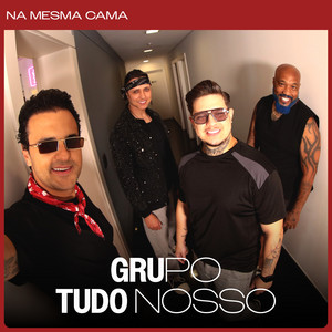 Na Mesma Cama by Grupo Tudo Nosso