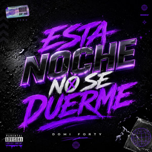 Esta noche no se duerme by Domi Forty