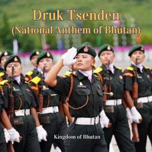Kingdom of Bhutan - Druk Tsenden (National Anthem of Bhutan)