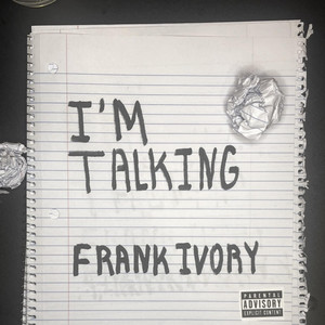 I'M TALKING by Frank Ivory