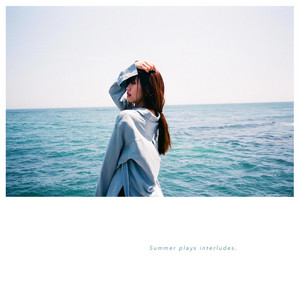 album cover: Summer plays interludes.