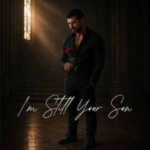 I'm Still Your Son by Benny Dean