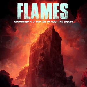 Flames by GqoMLorD, T Boy Da DJ, Itx $haka