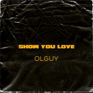 Olguy - Show You Love