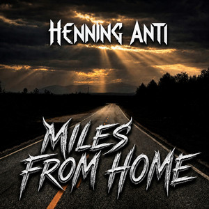 Miles From Home by Henning Anti