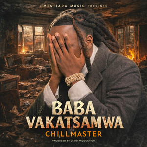 Chillmaster Music - Baba vakatsamwa