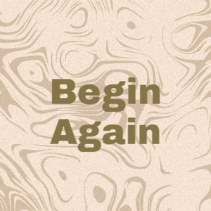 Begin Again album