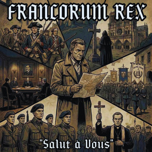 Salut à Vous by FRANCORUM REX