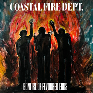 Everything’s Dead by Coastal Fire Dept.