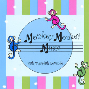 Monkey Monkey Music with Meredith LeVande