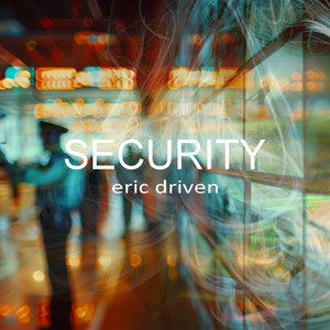 Security by Eric Driven