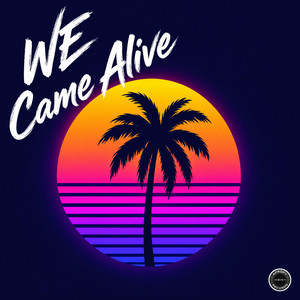 We Came Alive by Afrofy