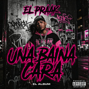 Una baina cara by EL PRAAK EN LA BOCIA
