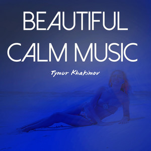 Beautiful Calm Music