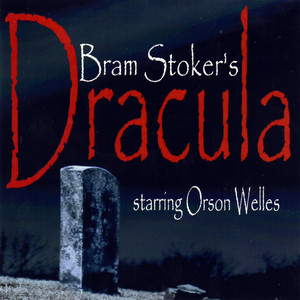 Bram Stoker's Dracula by Orson Welles