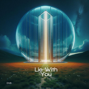 Lie With You by DVS