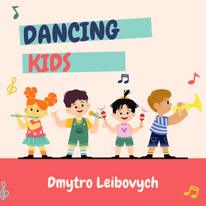 Dmytro Leibovych — Dancing Kids