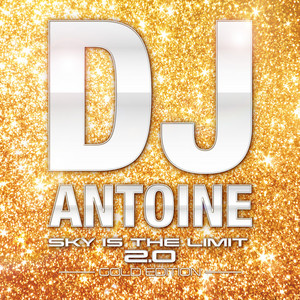 Sky Is The Limit 2.0 [Gold Edition (Full Version)] album