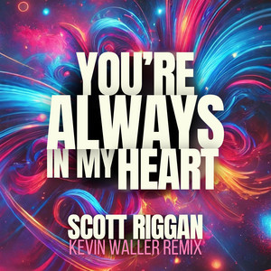 You're Always in My Heart by Scott Riggan, Kevin Waller