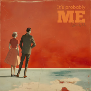 It's probably me by Stefan Scholz