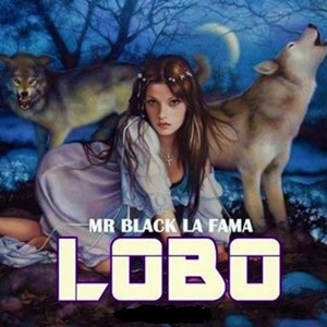 EL LOBO by Mr Black la Fama