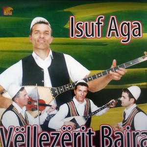 Vëllezërit Bajra - Isuf Aga