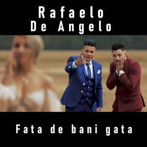 Fata de bani gata by AL Rafaelo, De Angelo