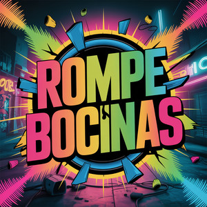 rompe bocinas by El Kozzy