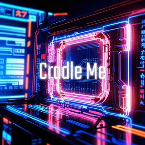 Cradle Me // Error - Expansion Ver by Every Day Melody