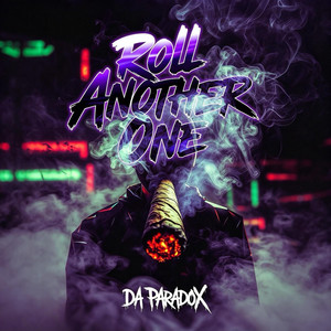 Da Paradox - ROLL ANOTHER ONE