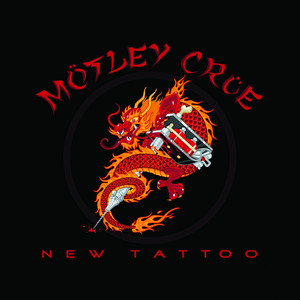 New Tattoo - Album by Mötley Crüe | Spotify