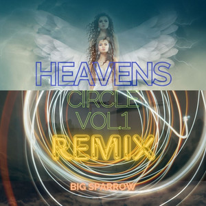 Big Sparrow - Heavens Circle Vol.1 (Remix)
