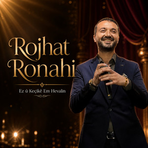 Ez û Keçikê Em Hevalin by Rojhat Ronahi