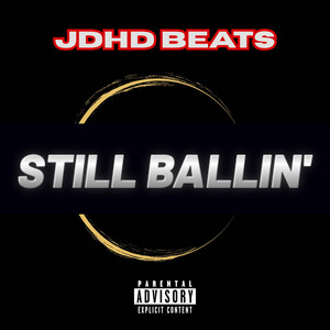 Still Balling by JDHD Beats