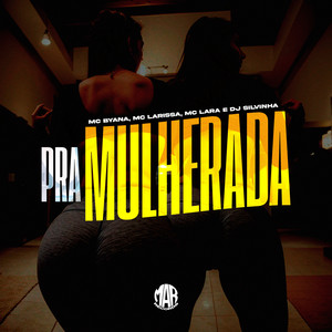 PRA MULHERADA