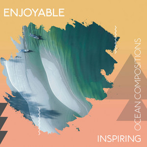 zZz Enjoyable Inspiring Ocean Compositions zZz album