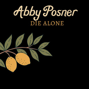 Die Alone by Abby Posner