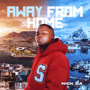 Away From Home by Nick SA