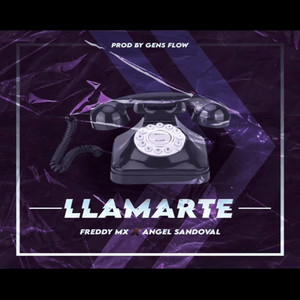 Llamarte by Freddy Mx, Angel Sandoval