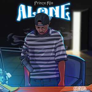 ALONE by Prince Fijo